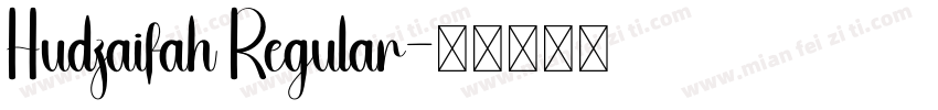 Hudzaifah Regular字体转换